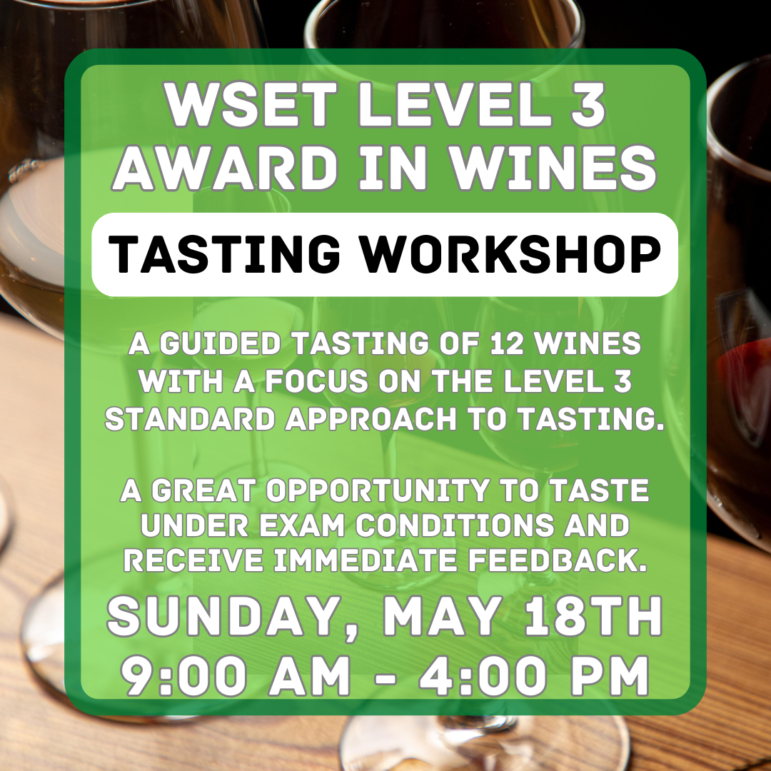 Level 3 award in wines tasting workshop may 18th the independent